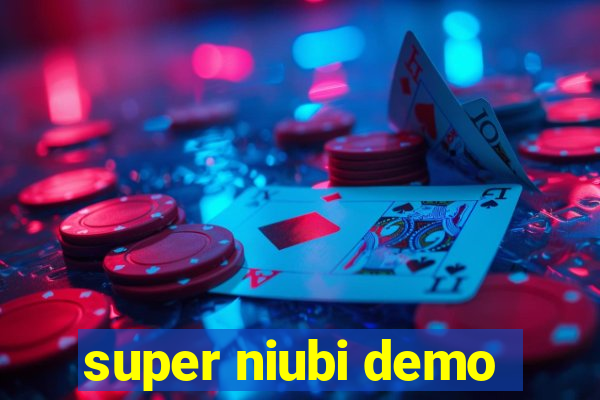 super niubi demo